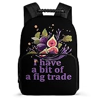 I Have A Bit of A Fig Trade 16 Inch Backpack Laptop Backpack Shoulder Bag Daypack with Adjustable Strap for Casual Travel