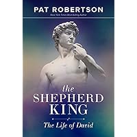The Shepherd King: The Life of David The Shepherd King: The Life of David Hardcover Kindle