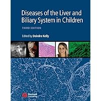 Diseases of the Liver and Biliary System in Children Diseases of the Liver and Biliary System in Children Hardcover