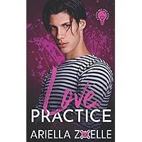 Love Practice: Good Bad Idea #7 Love Practice: Good Bad Idea #7 Paperback Kindle