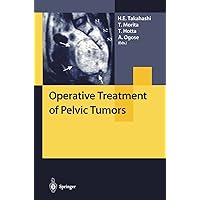 Operative Treatment of Pelvic Tumors Operative Treatment of Pelvic Tumors Kindle Hardcover Paperback