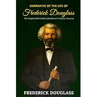 Narrative of the Life of Frederick Douglass: The Original 1845 Edition (Booklover's Library Classics) Narrative of the Life of Frederick Douglass: The Original 1845 Edition (Booklover's Library Classics) Paperback