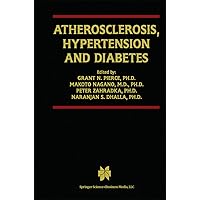 Atherosclerosis, Hypertension and Diabetes (Progress in Experimental Cardiology Book 8) Atherosclerosis, Hypertension and Diabetes (Progress in Experimental Cardiology Book 8) Kindle Hardcover Paperback
