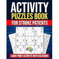 Activity Puzzles Book for Stroke Patients: Large Print Activities with Solutions