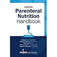 ASPEN Parenteral Nutrition Handbook