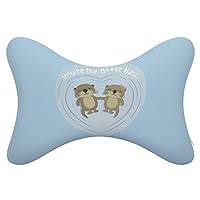 You are My Otter Half Car Headrest Pillow 2pcs Memory Foam Neck Pillow Neck Support Pillow for Camping and Traveling