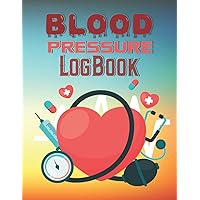 Blood Pressure Logbook: Keeping your blood pressure in check at home could reduce your risk of heart disease.