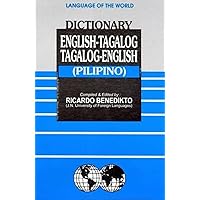 English-Tagalog (Pilipino) and Tagalog (Pilipino)-English Dictionary English-Tagalog (Pilipino) and Tagalog (Pilipino)-English Dictionary Hardcover