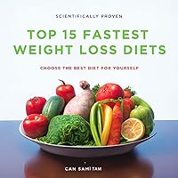 TOP 15 FASTEST DIETS FOR WEIGHT LOSS: Choose Your Own Scientifically Proven Diet