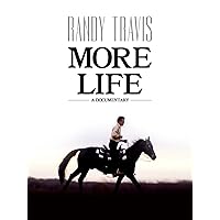Randy Travis: More Life A Documentary
