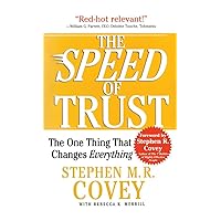 The Speed of Trust: The One Thing That Changes Everything The Speed of Trust: The One Thing That Changes Everything Kindle Audible Audiobook Hardcover Paperback Spiral-bound MP3 CD Multimedia CD