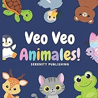 Veo Veo Animales: Juego De Busca y Encuentra Para Los Más Pequeños! (Spanish Edition) Veo Veo Animales: Juego De Busca y Encuentra Para Los Más Pequeños! (Spanish Edition) Paperback Kindle