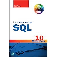 SQL in 10 Minutes a Day, Sams Teach Yourself SQL in 10 Minutes a Day, Sams Teach Yourself Paperback Kindle