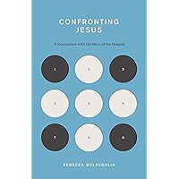 Confronting Jesus: 9 Encounters with the Hero of the Gospels (The Gospel Coalition) Confronting Jesus: 9 Encounters with the Hero of the Gospels (The Gospel Coalition) Paperback Audible Audiobook Kindle