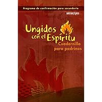 Ungidos con el Espiritu (Anointed with the Spirit Booklet for Sponsors-Spanish): Cuadernilla para padrinos (Spanish Edition)