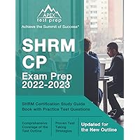 SHRM CP Exam Prep 2022-2023: SHRM Certification Study Guide Book with Practice Test Questions: [Updated for the New Outline]