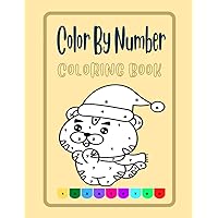 Color By Number Coloring Book: Many Stunning Pictures Are Waiting For You To Enjoy And Make Them More Colorful And Unique with High Quality Images For Kids And Adults of Beautiful Design Color By Number Coloring Book: Many Stunning Pictures Are Waiting For You To Enjoy And Make Them More Colorful And Unique with High Quality Images For Kids And Adults of Beautiful Design Paperback