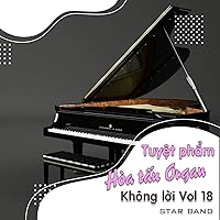 Tuyệt Phẩm Hòa Tấu Organ Không Lời, Vol. 18 Tuyệt Phẩm Hòa Tấu Organ Không Lời, Vol. 18 MP3 Music