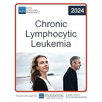 NCCN Guidelines for Patients® Chronic Lymphocytic Leukemia NCCN Guidelines for Patients® Chronic Lymphocytic Leukemia Paperback