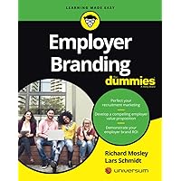 Employer Branding For Dummies (For Dummies (Lifestyle)) Employer Branding For Dummies (For Dummies (Lifestyle)) Paperback Kindle