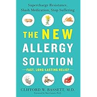 The New Allergy Solution: Supercharge Resistance, Slash Medication, Stop Suffering The New Allergy Solution: Supercharge Resistance, Slash Medication, Stop Suffering Hardcover Audible Audiobook Kindle