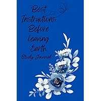 Best Instructions Before leaving Earth: Study Journal-Blue