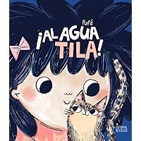 ¡Al agua Tila! (Spanish Edition)
