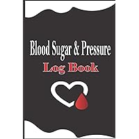 Blood Sugar & Pressure Log Book: 108 Weeks or 2 Years, Daily Diabetic Glucose Tracker,Blood Sugar Level Recording Log Book,110 pages