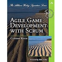 Agile Game Development with Scrum (Addison-Wesley Signature Series (Cohn)) Agile Game Development with Scrum (Addison-Wesley Signature Series (Cohn)) Kindle Paperback