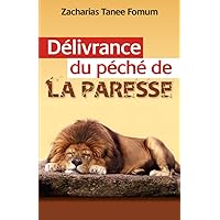 Délivrance du Péché de la Paresse (Aides Pratiques Pour les Vainqueurs) (French Edition) Délivrance du Péché de la Paresse (Aides Pratiques Pour les Vainqueurs) (French Edition) Kindle Paperback Audible Audiobook Hardcover