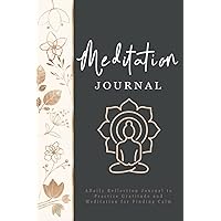 Meditation Journal 2022: A Daily Diary for Women & Girls to Practice Gratitude, Mindfulness, and Reflections to Breathing and Relaxing & Reduce Stress and Anxiety Meditation Journal 2022: A Daily Diary for Women & Girls to Practice Gratitude, Mindfulness, and Reflections to Breathing and Relaxing & Reduce Stress and Anxiety Paperback