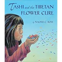 Tashi and the Tibetan Flower Cure Tashi and the Tibetan Flower Cure Hardcover Paperback