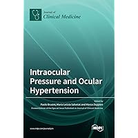 Intraocular Pressure and Ocular Hypertension