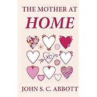 The Mother at Home The Mother at Home Paperback Kindle