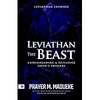 Leviathan The Beast (Total Deliverance from Destructive Water Spirits, Conquering Defeating Leviathan Spirit, Deliverance From Marine Spirit Exposed)