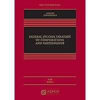 Federal Income Taxation of Corporations and Partnerships (Aspen Casebook Series) Federal Income Taxation of Corporations and Partnerships (Aspen Casebook Series) eTextbook Hardcover