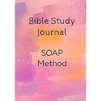 Bible Study Journal with the SOAP method, 200 pages, A4 format, to read, study and meditate on the Bible in an organized, simple, quick and effective ... the whole family: For yourself or gift idea