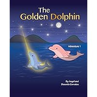 The Golden Dolphin The Golden Dolphin Kindle Paperback