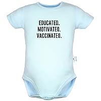 Educated Motivated Vaccinated Funny Rompers Newborn Baby Bodysuits Infant Jumpsuits Outfits Kids Short Sleeves Clothes