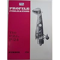 Aircraft Profile No. 170: The P.Z.L. P-24 Aircraft Profile No. 170: The P.Z.L. P-24 Paperback