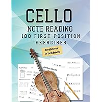 Note Reading Workbook for Cello - 100 First Position Exercises for Beginners: Timed Test, Music Theory, Notespeller Worksheet, Fingering Chart, ... Clef, Improve Sight Reading - Anyone Can Read Note Reading Workbook for Cello - 100 First Position Exercises for Beginners: Timed Test, Music Theory, Notespeller Worksheet, Fingering Chart, ... Clef, Improve Sight Reading - Anyone Can Read Paperback
