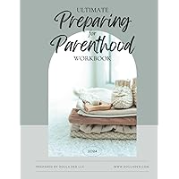 Ultimate Preparing for Parenthood Workbook