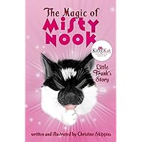 The Magic of Misty Nook: Kitty Kat Rescue, Little Franks Story
