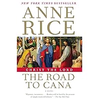 Christ the Lord: The Road to Cana Christ the Lord: The Road to Cana Paperback Audible Audiobook Kindle Hardcover Mass Market Paperback Audio CD