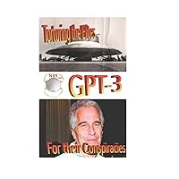 Torturing the Elites for their Conspiracies Torturing the Elites for their Conspiracies Paperback Kindle
