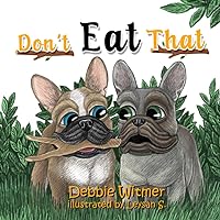 Don't Eat That!: An Absolutely True Story of Buzz