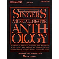 The Singer's Musical Theatre Anthology - Volume 1: Baritone/Bass Book Only (Singer's Musical Theatre Anthology (Songbooks)) The Singer's Musical Theatre Anthology - Volume 1: Baritone/Bass Book Only (Singer's Musical Theatre Anthology (Songbooks)) Paperback