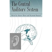 The Central Auditory System The Central Auditory System Hardcover