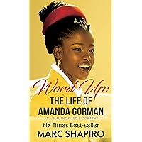 Word Up: The Life of Amanda Gorman Word Up: The Life of Amanda Gorman Hardcover Kindle Paperback