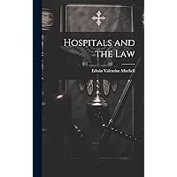 Hospitals and the Law Hospitals and the Law Hardcover Paperback